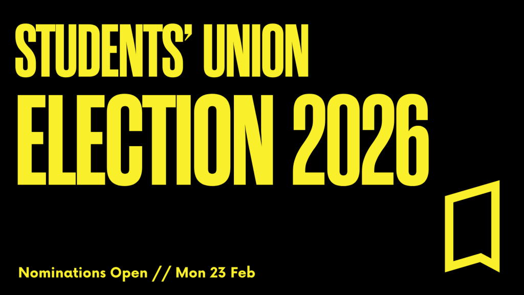 Students' Union Election 2026. Nominations open from Monday 23rd February